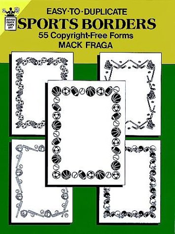 Imagen de archivo de Easy-to-Duplicate Sports Borders: 55 Copyright-Free Forms (Clip Art Series) a la venta por Newsboy Books