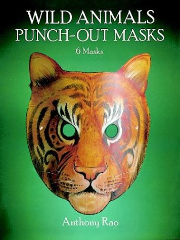 Wild Animals Punch-Out Masks (9780486276533) by Rao, Anthony