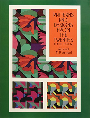 Imagen de archivo de Patterns and Designs from the Twenties in Full Color (Dover Pictorial Archive) a la venta por SecondSale