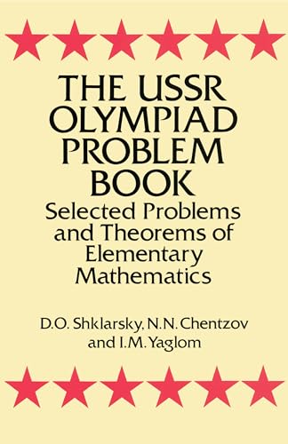 Beispielbild fr The USSR Olympiad Problem Book: Selected Problems and Theorems of Elementary Mathematics (Dover Books on Mathematics) zum Verkauf von BooksRun