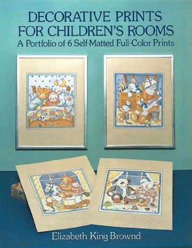 Imagen de archivo de Decorative Prints for Children's Rooms A Portfolio of 6 Self-Matted Full-Color Prints a la venta por Hammonds Antiques & Books