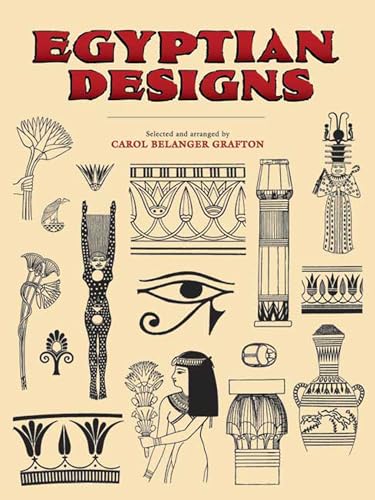 Imagen de archivo de Egyptian Designs (Dover Pictorial Archive) a la venta por Magus Books Seattle