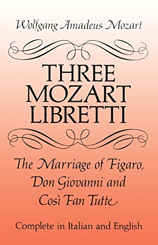 9780486277264: Three Mozart Libretti: The Marriage of Figaro Don Giovanni and Cosi Fan Tutte