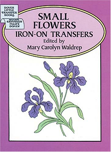 Stock image for Small Flowers Iron-on Transfers for sale by WorldofBooks