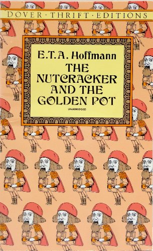 9780486278063: The Nutcracker and the Golden Pot (Dover Thrift Editions)