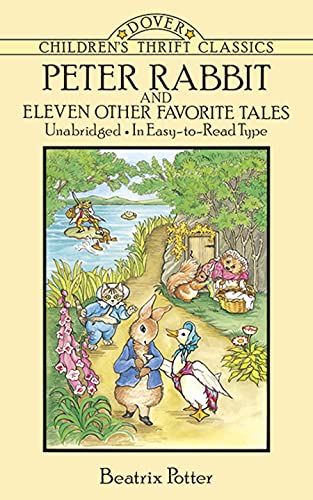 Imagen de archivo de Peter Rabbit and Eleven Other Favorite Tales (Dover Children's Thrift Classics) a la venta por Gulf Coast Books
