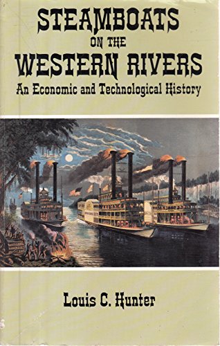 Steamboats on the Western Rivers : An Economic & Technological History