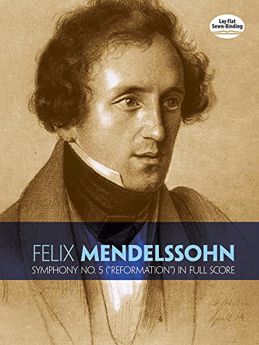 9780486278759: Felix mendelssohn: symphony no.5 the reformation (full score): In Full Score