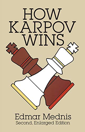 Beispielbild fr How Karpov Wins: Second, Enlarged Edition (Dover Chess) zum Verkauf von Wonder Book