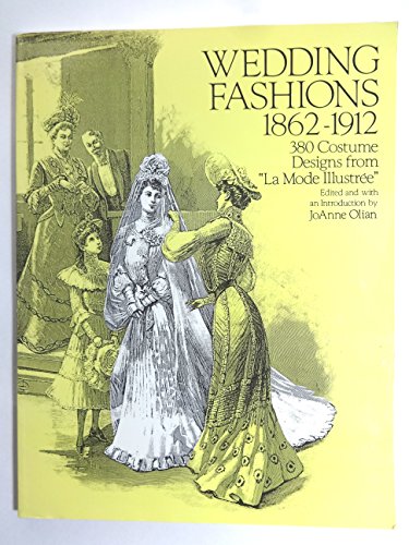 9780486278827: Wedding Fashions, 1862-1912 : 380 Costume Designs from "La Mode Illustree"