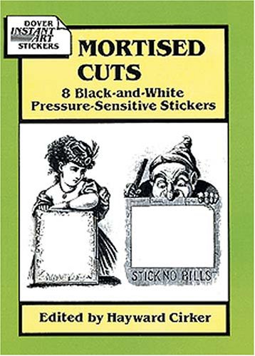 Stock image for Mortised Cuts: 8 Black-and-White Pressure-Sensitive Stickers (Black-And-White Stickers & Seals) for sale by Newsboy Books