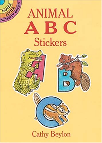 Animal ABC Stickers (Dover Little Activity Books) (9780486279367) by Beylon, Cathy