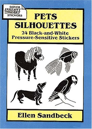Beispielbild für Pets Silhouettes: 24 Black-And-White Pressure-Sensitive Stickers zum Verkauf von medimops