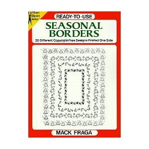 Beispielbild fr Ready-to-Use Seasonal Borders : 32 Different Copyright-Free Designs Printed One Side zum Verkauf von Better World Books