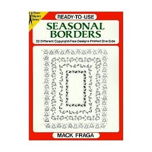 Imagen de archivo de Ready-to-Use Seasonal Borders : 32 Different Copyright-Free Designs Printed One Side a la venta por Better World Books