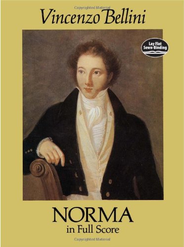 Beispielbild fr Vincenzo Bellini: Norma In Full Score (Dover Music Scores) zum Verkauf von AwesomeBooks