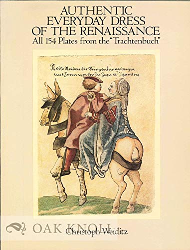 Beispielbild fr Authentic Everyday Dress of the Renaissance : All 154 Plates from the "Trachtenbuch" zum Verkauf von Better World Books