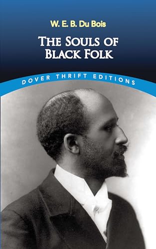 Beispielbild fr The Souls of Black Folk (Dover Thrift Editions) zum Verkauf von SecondSale