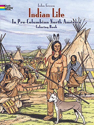 9780486280479: Indian Life in Pre-Columbian North America Coloring Book (Dover History Coloring Book)