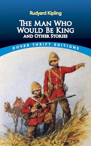 9780486280516: The Man Who Would Be King and Other Stories (Dover Thrift Editions: Short Stories)