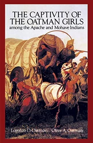 Beispielbild fr The Captivity of the Oatman Girls Among the Apache and Mohave Indians (Native American) zum Verkauf von Jenson Books Inc