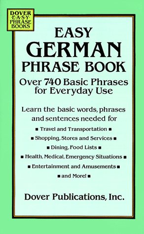 9780486280844: Easy German Phrase Book: Over 750 Basic Phrases for Everyday Use (Dover easy phrase books)