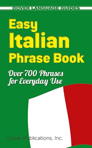 Imagen de archivo de Easy Italian Phrase Book: 770 Basic Phrases for Everyday Use (Dover Language Guides Italian) a la venta por SecondSale