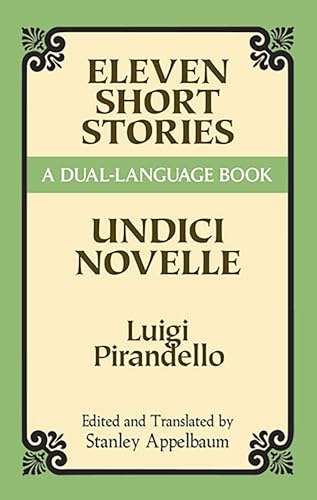 Stock image for Eleven Short Stories/Undici Novelle (A Dual-Language Book) (English and Italian Edition) for sale by SecondSale