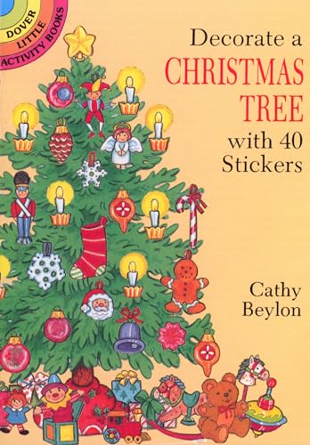 Imagen de archivo de Decorate a Christmas Tree with 40 Stickers (Dover Little Activity Books: Christmas) a la venta por SecondSale