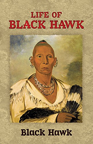 Imagen de archivo de Life of Black Hawk a la venta por Better World Books