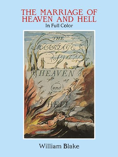 Imagen de archivo de The Marriage of Heaven and Hell: A Facsimile in Full Color (Dover Fine Art, History of Art) a la venta por Half Price Books Inc.