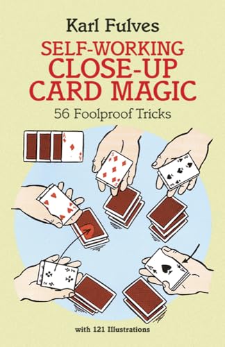 Stock image for Self-Working Close-Up Card Magic: 56 Foolproof Tricks (Dover Magic Books) for sale by SecondSale