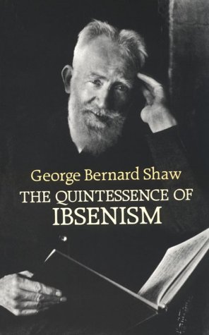 Imagen de archivo de The Quintessence of Ibsenism (Dover Books on Literature and Drama) a la venta por Front Cover Books