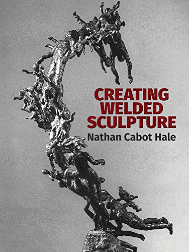 Imagen de archivo de Creating Welded Sculpture (Dover Art Instruction) a la venta por ICTBooks