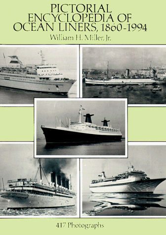 Pictorial Encyclopedia of Ocean Liners, 1860-1994: 417 Photographs