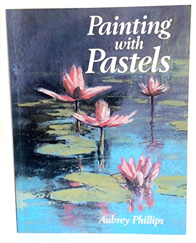 Beispielbild fr Painting With Pastels zum Verkauf von Wonder Book