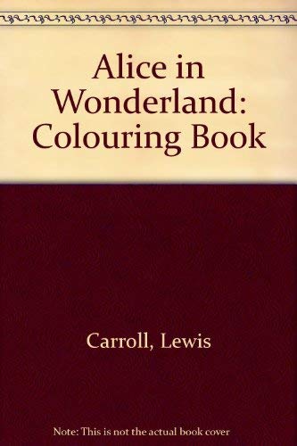 9780486281773: Colouring Book (Alice in Wonderland)