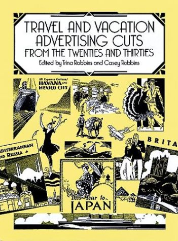 Beispielbild fr Travel and Vacation Advertising Cuts from the Twenties and Thirties (Dover Pictorial Archives) zum Verkauf von Wonder Book