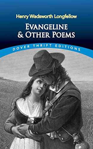 Imagen de archivo de Evangeline and Other Poems (Dover Thrift Editions: Poetry) a la venta por The Book Garden