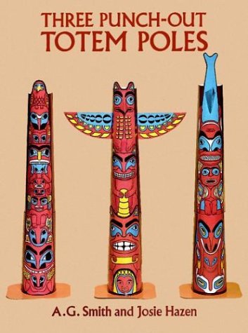 Beispielbild fr Three Punch-Out Totem Poles (Punch-Out Paper Toys) zum Verkauf von The Book Spot