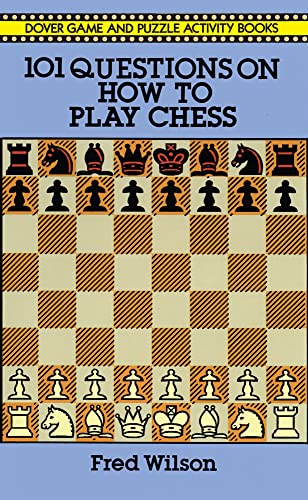 Beispielbild fr 101 Questions on How to Play Chess (Dover Chess) zum Verkauf von Montclair Book Center