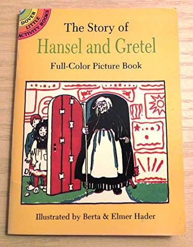 Imagen de archivo de The Story of Hansel and Gretel (Dover Little Activity Books) a la venta por Wonder Book