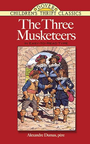 Beispielbild fr The Three Musketeers: In Easy-To-Read-Type (Dover Children's Thrift Classics) zum Verkauf von BooksRun