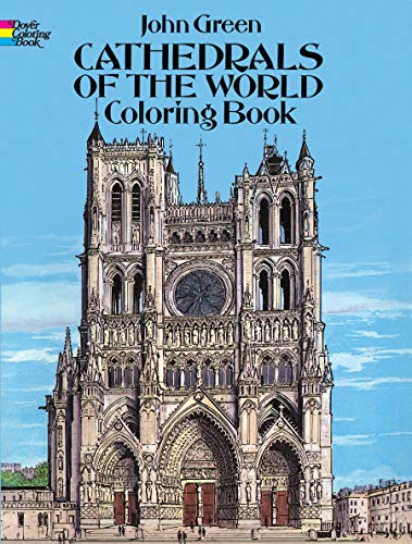 Cathedrals of the World Coloring Book (Dover Coloring Books) (9780486283395) by Green, John