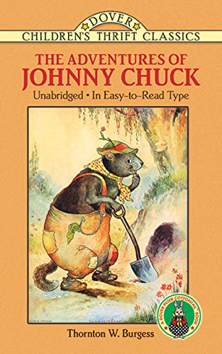 9780486283531: The Adventures of Johnny Chuck (Children's Thrift Classics)