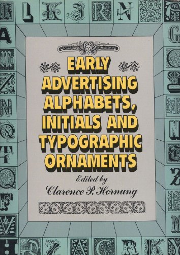 Stock image for Early Advertising Alphabets, Initials and Typographic Ornaments for sale by Better World Books