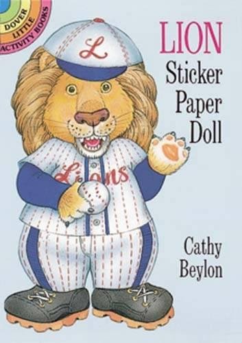 Lion Sticker Paper Doll (Dover Little Activity Books Paper Dolls) (9780486284231) by Beylon, Cathy