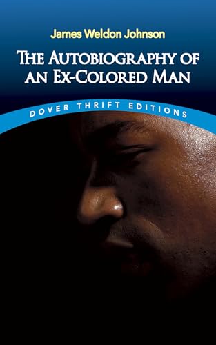 Stock image for The Autobiography of an Ex-Colored Man (Thrift Editions Ser.) for sale by Vashon Island Books