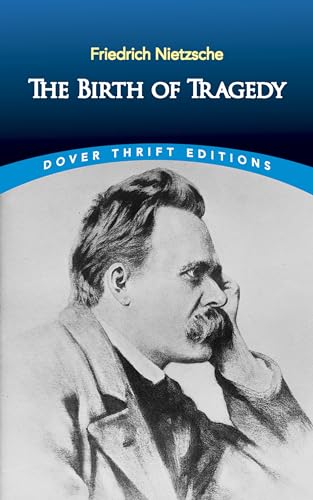 9780486285153: The Birth of Tragedy (Dover Thrift Editions: Philosophy)