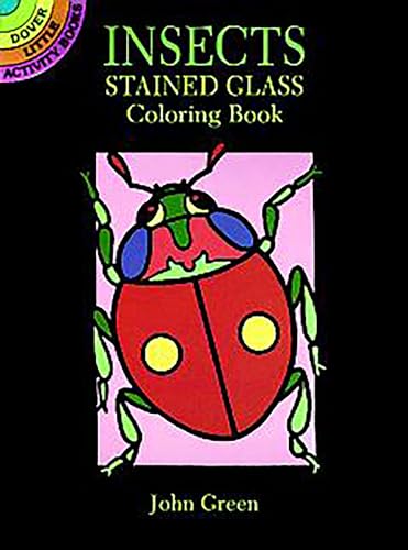Stock image for Little Insects Stained Glass Coloring Book (Dover Little Activity Books) for sale by Revaluation Books